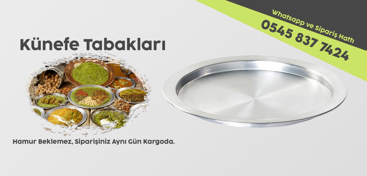 Alüminyum Künefe Tepsisi İmalat ve Satışı